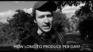 The Producer Mindset - How Long To Produce Per Day?