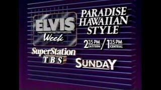 Elvis: TBS SuperStation promo for Elvis week and "Paradise Hawaiian Style" and a lot of scratching!!