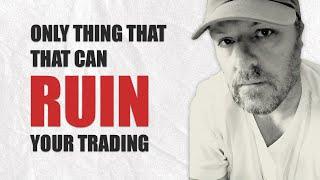 ONLY thing that can RUIN your progress as a trader | Ict trading motivation