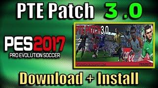 [PES 2017] PTE Patch 3.0 : Download + Install on PC