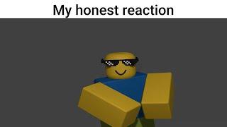 [4k] Roblox noob my honest reaction meme with greenscreen and/or caption