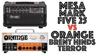 Mesa Mark Five 25 vs Orange Brent Hinds Terror