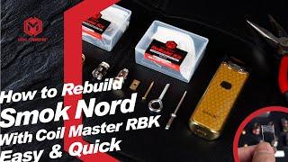 How to Rebuild Smok Nord Mesh Coil with Coil Master RBK | Rewick Tutorial