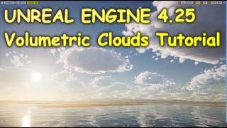 UE4.25 Volumetric Clouds Tutorial - Unreal Engine 4