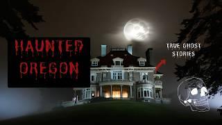 WARNING Oregon's Most Haunted Places Will Give You CHILLS