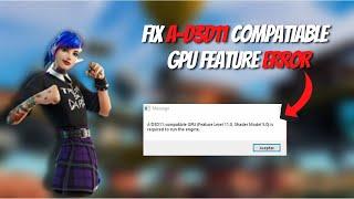 A d3d11-compatible gpu (feature level 11.0 shader model 5.0) Error | Fortnite Chapter 3 Season 4 