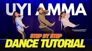 Uyi Amma Dance TUTORIAL For Beginners | LEARN Uyi Amma Dance Step By Step | FITNESS DANCE With RAHUL