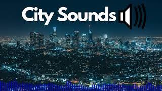 City Sound Effects (10 min) | No Copyright