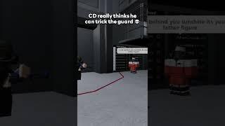 #shorts #roblox #scp #scproleplay CD thought he could trick the guard 