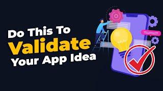 (Part 1/3 - 6 Figure App Exit) How to Validate 6-Figure App Ideas