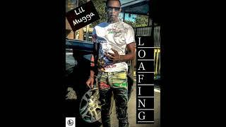 Lil Mugga - Loafing (Official Audio)