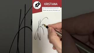 Signature Sign KRISTIANA #lettersign #handwriting  #namedesign #calligraphy#signwriting #signature