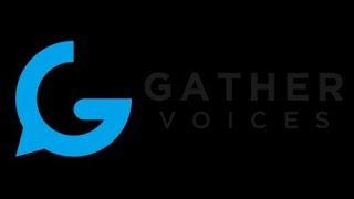 Gather Voices Introduction