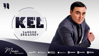 Sardor Ergashev - Kel (audio 2022)