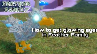 How to get the glowing eyes glitch in Feather Family