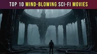 Top 10 Sci-Fi Movies That Will Totally Blow Your Mind! | Top Sci-fi Movies