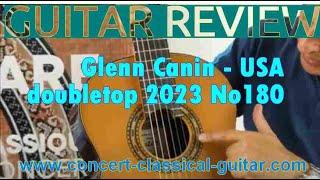 Review Glenn Canin 2023 No 180 ww concert classical guitar com