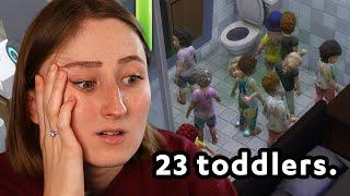 I HAVE 23 SIMS TODDLERS IN MY HOUSEHOLD (Streamed 5/6/22)