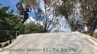 BMX Progression Session #5 | The Backflip