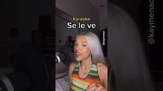 "Se le ve" (Canta con Kay)