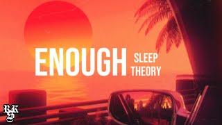 Sleep Theory - Enough (Lyrics Video)