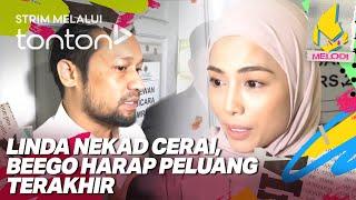 [CLIP] Melodi (6 Mar 2025): Linda Nekad Cerai, Beego Harap Peluang Terakhir | Tonton