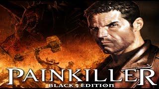 Прохождение Painkiller: Black Edition (Город на воде)