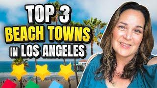 LOS ANGELES Coastal Living: Exploring the TOP 3 BEST BEACH Cities | Shira Adatto