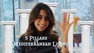 5 Pillars of Mediterranean Living | Live Like a Goddess