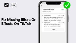 How To Fix Missing filters Or Effects On TikTok (QUICK FIX)