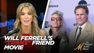 New Will Ferrell Movie on "Trans" Friend, and Attempts to Normalize the Topic, with Kellie-Jay Keen