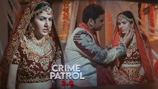 Dulhan Ki Pehli Raat CRIME PATROL What Happens on Wedding Night? | Crime Patrol | True Crime