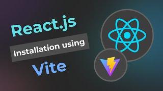 React.js Installation with Vite | 2024 | Easy Step-by-Step Tutorial