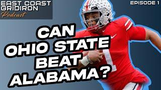 Episode 1: Can Ohio State Beat Alabama? | S1:E1