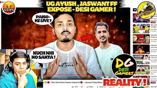 UG Ayush , Jaswant FF - Expose @DesiGamers_!|| UNTOLD Reality - FF Mods and Creator's ?