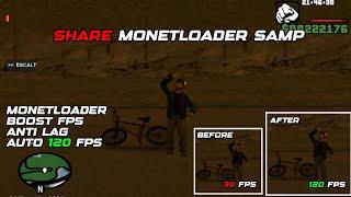 SHARE MONETLOADER BOOST FPS | GTA SAMP