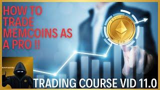 How To Trade MemeCoins as a Pro !!