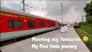 Going to meet my favourite | My First train journey 1st Class