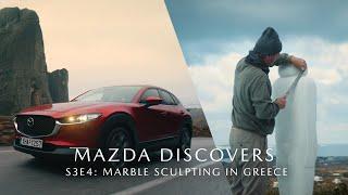 Mazda Discovers Season 3 Episode 4 – Marble Sculpting in Greece