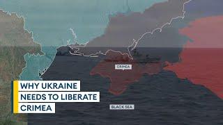 Why it is essential for Ukraine to free Crimea