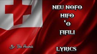 NEU NOFO HIFO ‘O FIFILI Lyrics By- Toloa Filimoehala