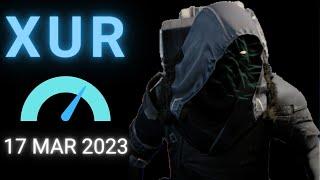 Where is XUR Today Destiny 1 D1 XUR Location and Official Inventory and Loot 17 Mar 2023, 3/17/2023