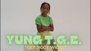 YUNG T.G.E - GET JIGGY WID IT (8 Year Old Rapper)