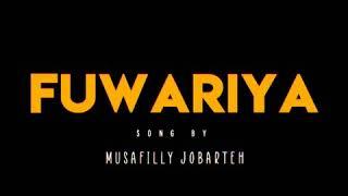 Musafilly jobarteh Fuwariya official audio