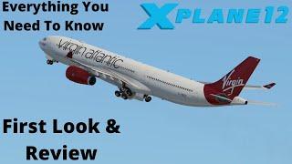 X-Plane 12 | Everything You Need To Know | First Look & Review | Seasons, Planes, Weather, Addons...