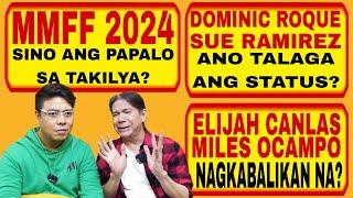 MMFF 2024: ANONG NANGYARI? SUE DOM, PLANADO? ELIJAH MILES, NAGTUTULUNGAN? MARVIN/MARKIE, ANO SCORE?