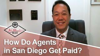 San Diego Real Estate: How do agents in San Diego get paid?