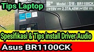 Review Laptop Asus BR1100CK || trik install driver audio Asus BR1100CK