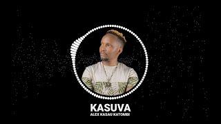 ALEX KASAU KATOMBI-KASUVA(OFFICIAL AUDIO)