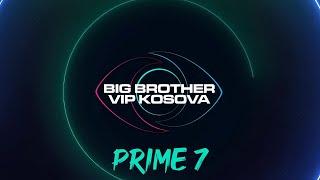 Prime 7 - Big Brother VIP Kosova 3 - 08.11.2024